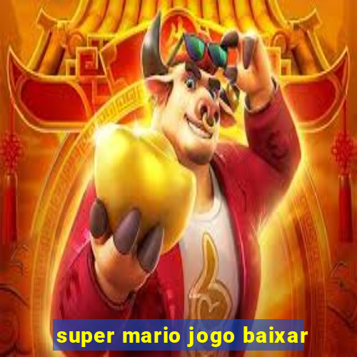 super mario jogo baixar